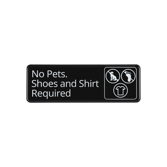 CAC China SCE3-NP13 Compliance Sign English "No Pets. Shoes and Shirt Required" 9" x3" H