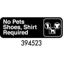 Royal ROY 394523 Black &quot;No Pets/Shoes, Shirt Required&quot; Sign 3&quot; x 9&quot;