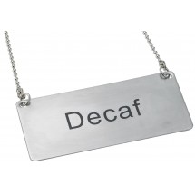 Winco SGN-202 Stainless Steel , &quot;Decaf&quot; Chain Sign
